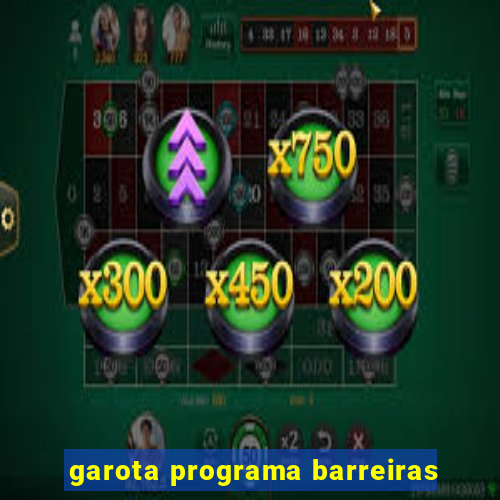 garota programa barreiras